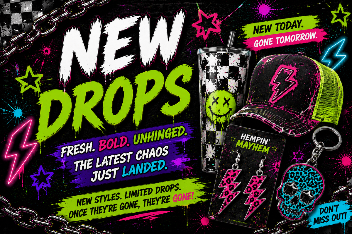 New & Slightly Unhinged | New Arrivals & Handmade Chaos | Hempin Mayhem