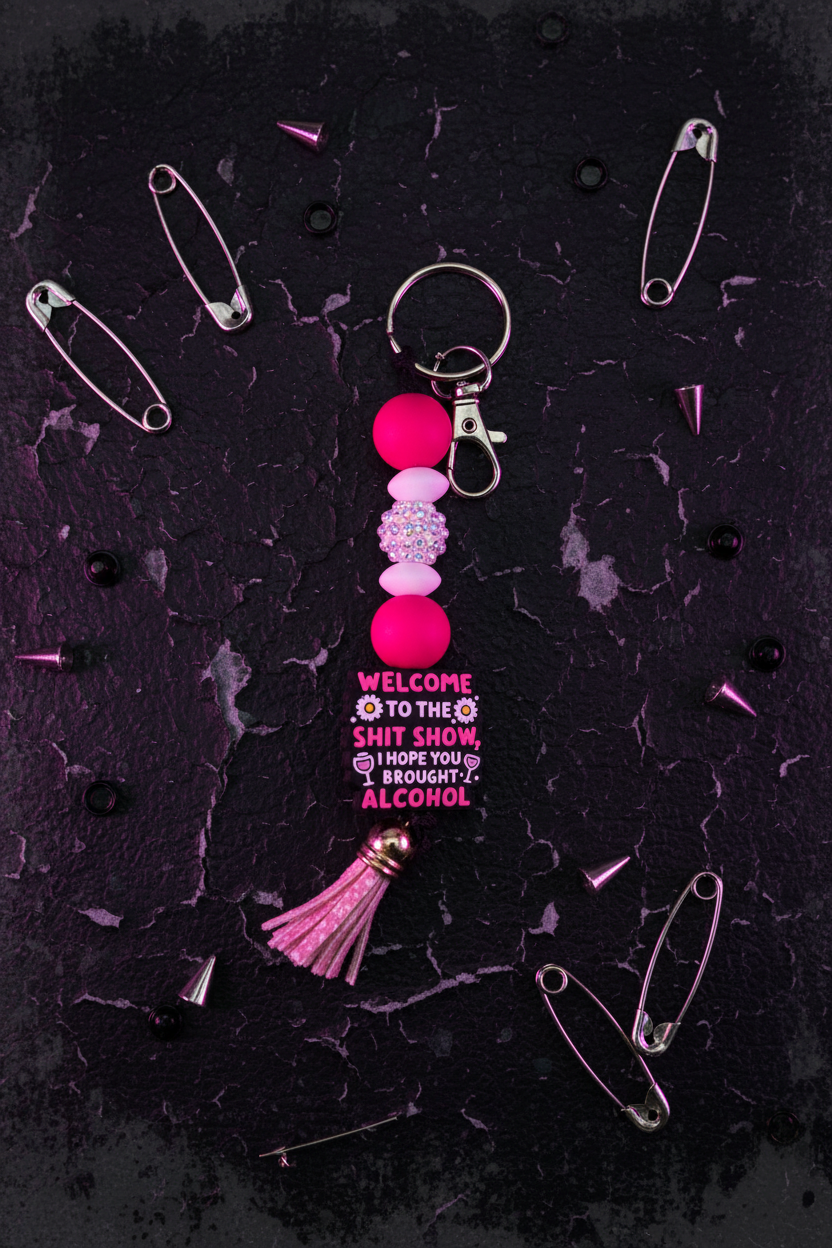 Welcome to the Sh*tshow, I Hope You Brought Alcohol Beaded Keychain