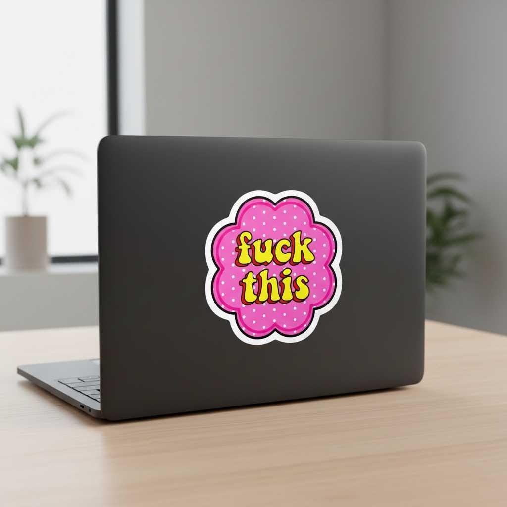 F*ck This Vinyl Sticker | Funny Pink & Yellow Waterproof Sticker | Sarcastic Mental Health Decal | Chaos Gremlin Gift | Laptop Water Bottle Sticker